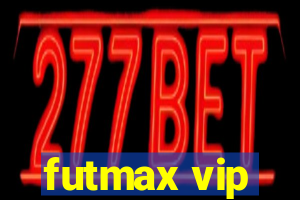 futmax vip
