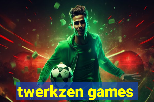 twerkzen games