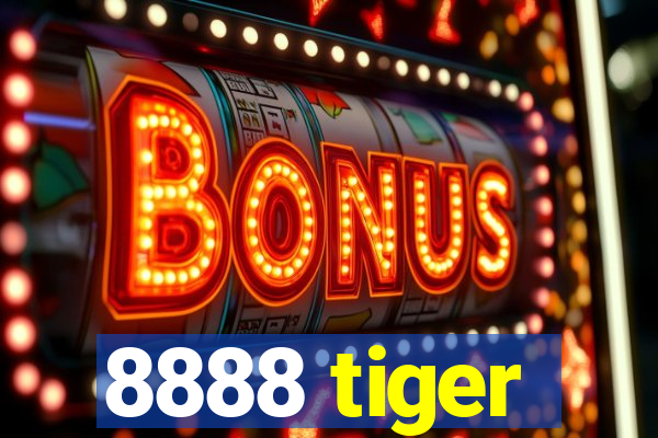 8888 tiger