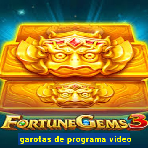 garotas de programa video