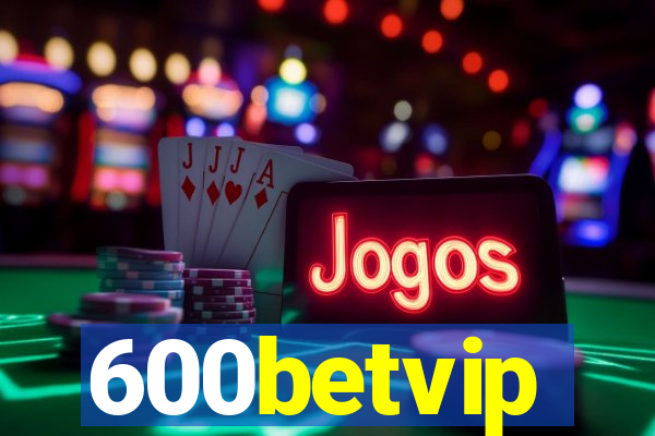 600betvip