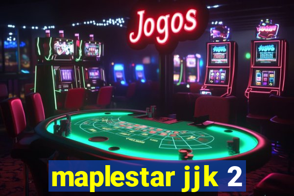 maplestar jjk 2