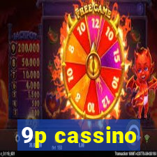 9p cassino