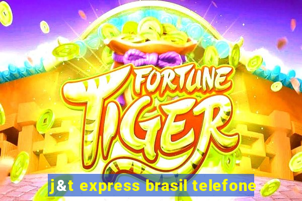 j&t express brasil telefone