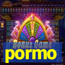 pormo
