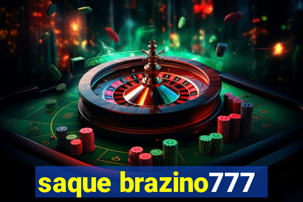 saque brazino777