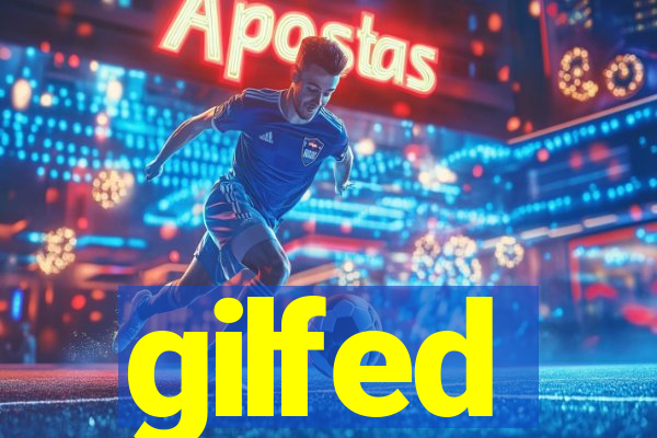 gilfed
