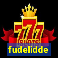 fudelidde