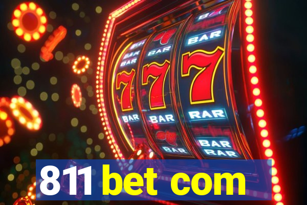 811 bet com