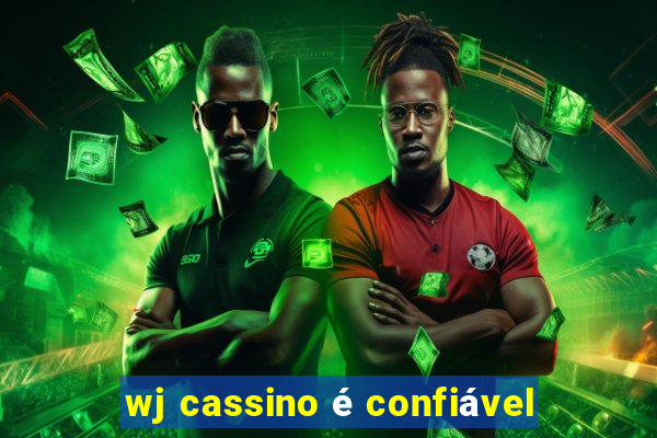 wj cassino é confiável