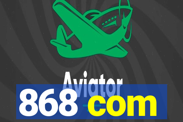 868 com