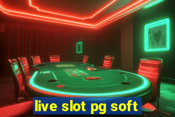 live slot pg soft