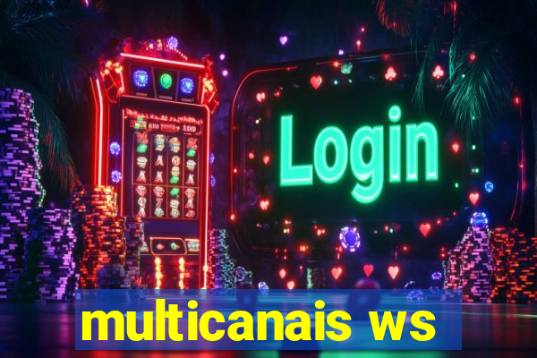multicanais ws