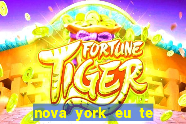 nova york eu te amo download