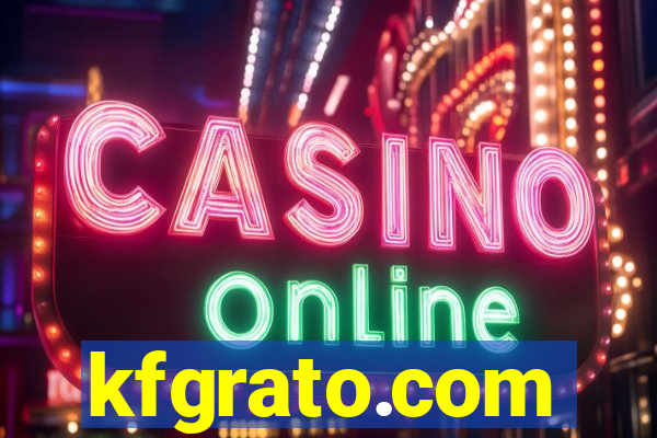 kfgrato.com
