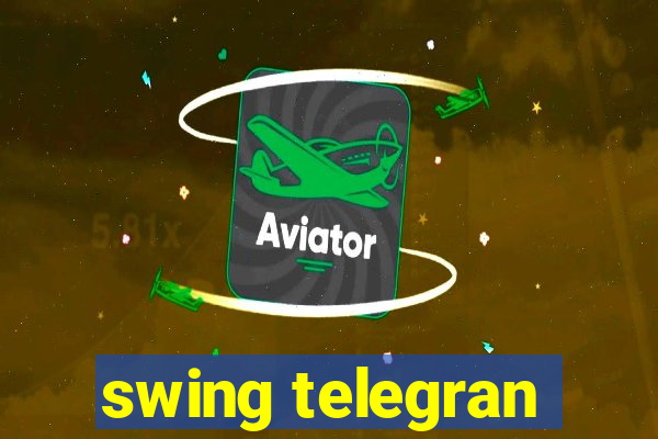 swing telegran