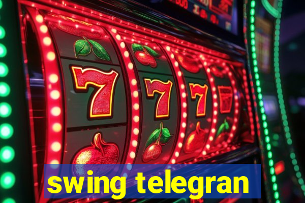 swing telegran