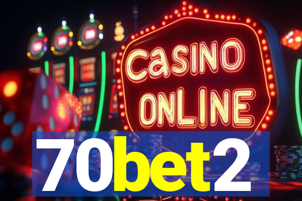70bet2