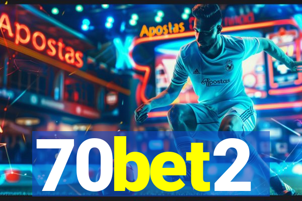 70bet2