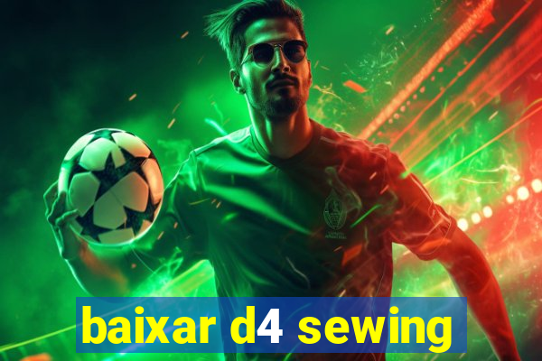 baixar d4 sewing