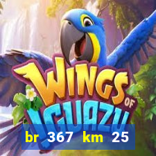 br 367 km 25 porto seguro