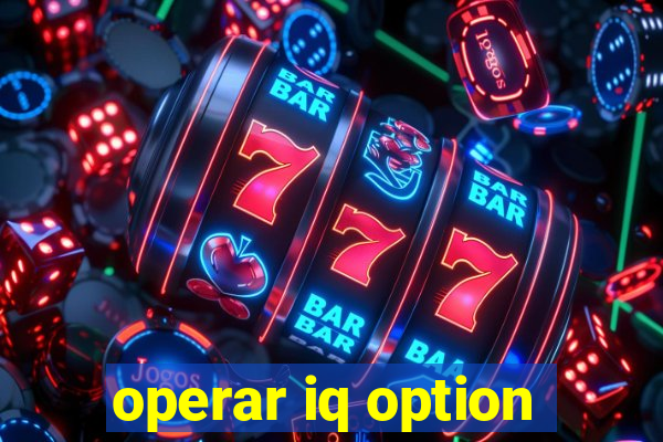 operar iq option