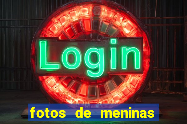 fotos de meninas bonitas sem