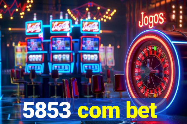 5853 com bet