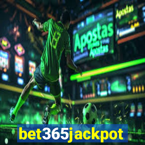 bet365jackpot