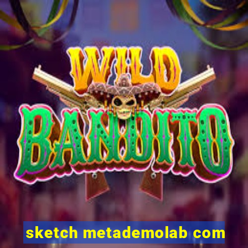 sketch metademolab com