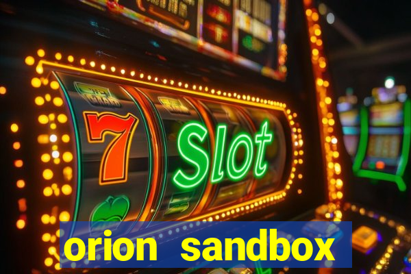 orion sandbox enhanced jogos 360