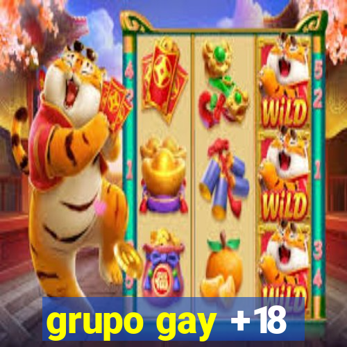 grupo gay +18