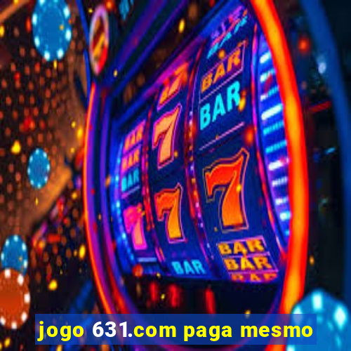 jogo 631.com paga mesmo
