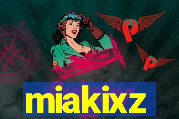 miakixz