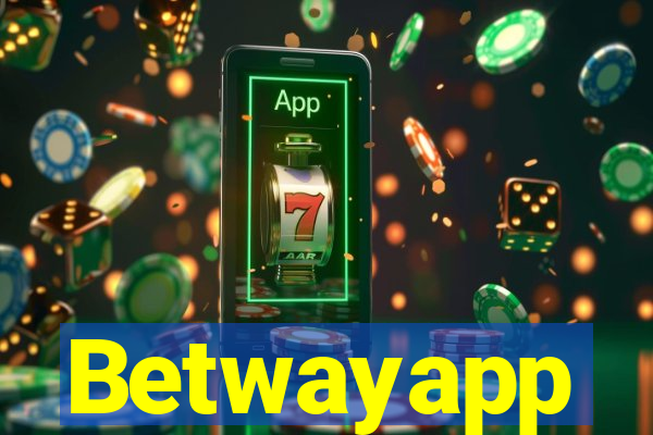 Betwayapp