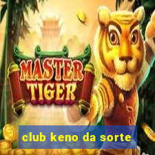 club keno da sorte