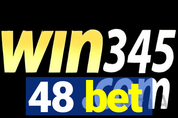 48 bet