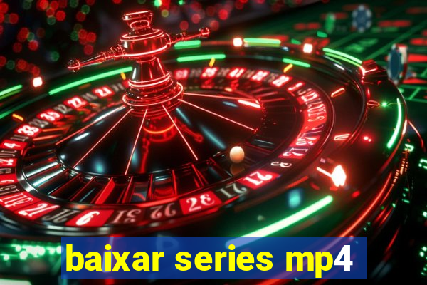 baixar series mp4
