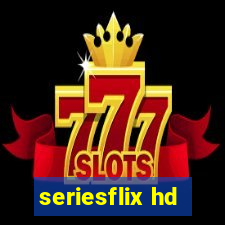 seriesflix hd