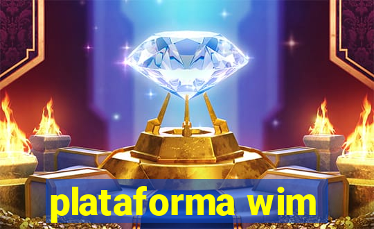 plataforma wim