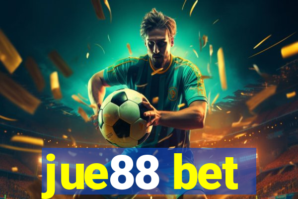 jue88 bet