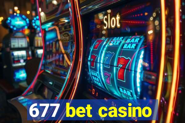 677 bet casino