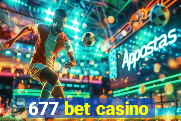 677 bet casino