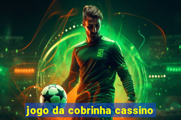 jogo da cobrinha cassino