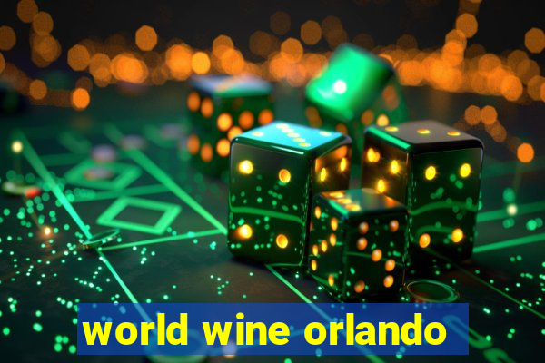 world wine orlando