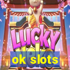 ok slots