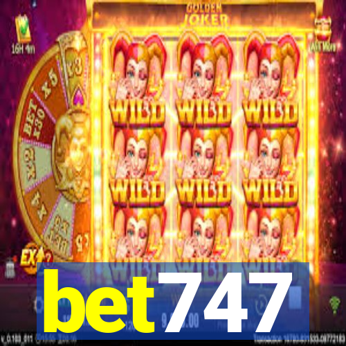 bet747