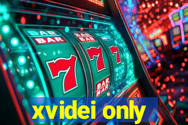 xvidei only