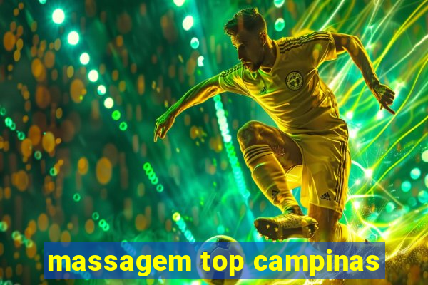 massagem top campinas