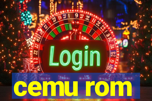cemu rom